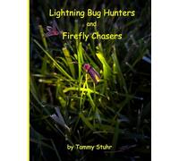 Lightning Bug Hunters and Firefly Chasers