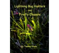 Lightning Bug Hunters and Firefly Chasers