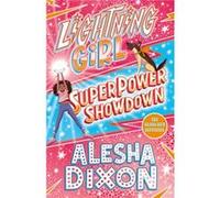 Lightning Girl 4 Superpower Showdown by Alesha Dixon Unknown (Auteur)
