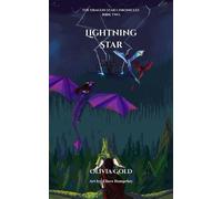 Lightning Star The Dragon Star Chronicles, #2 - Olivia Gold - Olivia Gold - ebook (ePub) - Livre