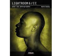 EYROLLES Lightroom 6/CC pour les Photographes