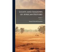 Lights and Shadows of African History