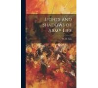 Lights And Shadows Of Army Life