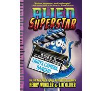 Lights, Camera, Danger! (Alien Superstar #2)