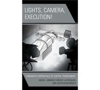 Lights Camera Execution by Jaclyn Schildkraut Helen J. Knowles Bruce E. Altschuler Jaclyn Schildkraut (Auteur)