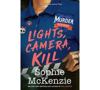Lights, Camera, Kill - Sophie McKenzie - Simon & Schuster Children's UK - ebook (ePub) - Livre