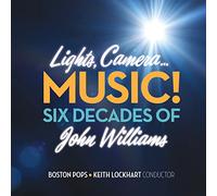 Lights Camera Music Six Decades of John Williams