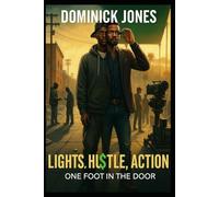 Lights, Hu$tle, Action: One Foot In The Door