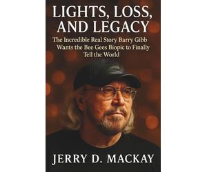 LIGHTS, LOSS, AND LEGACY: The Incredible Real Story Barry Gibb Wants the Bee Gees Biopic to Finally Tell the World