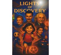 Lights of Discovery: A science adventure through time