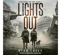 Lights Out: A Post Apocalyptic Emp Thriller (The Surviving the Emp)