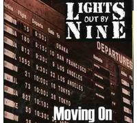 Lights Out By Nine - Moving on