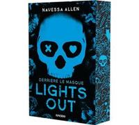 Lights Out - Derrière le masque (broché) Navessa Allen (Auteur), Loïc Le Jalu (Traduction)