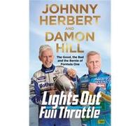 Lights Out Full Throttle by Johnny Herbert Damon Hill Johnny Herbert (Auteur)
