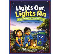 Lights Out, Lights On: Bright Ideas for Saving Energy