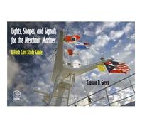 Lights, Shapes, & Signals For The Merchant Mariner (Spiral-Bound) Captain D Green, (Auteur)