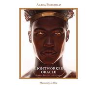Lightworker Oracle - Fierce Love 11.11 Edition: Humanity as One