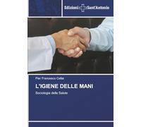 L'IGIENE DELLE MANI: Sociologia della Salute