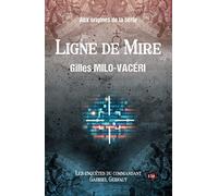 Ligne de mire: Les enquêtes du commandant Gabriel Gerfaut - Préquel Adriana
