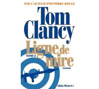 Tom Clancy – Ligne de mire – Tome 2 – Roman – Broché