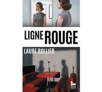 Ligne rouge Laure Rollier (Auteur)