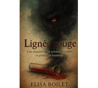 Lignée rouge: Une enquête entre science, légendes et génétique humaine