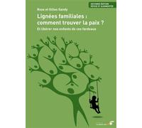 Lignées familiales : Comment trouver la paix Et libérer nos enfants de ces fardeaux - Rose Gandy - Souffle D'or Eds - broché - Essai