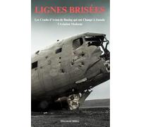 Lignes Brisées: Les Crashs d'Avion de Boeing qui ont Changé à Jamais l'Aviation Moderne