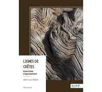 Lignes de crêtes Exercices d'épuisement - Jean-Luc Galus - Nombre 7 - broché - Récit