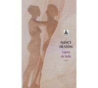 Lignes de faille - Nancy Huston - Actes sud - Poche - Roman