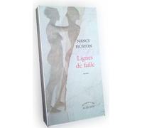 Lignes de Faille - Nancy Huston Ed Actes Sud - 2006