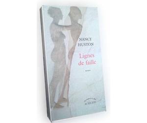 Lignes de Faille - Nancy Huston Ed Actes Sud - 2006