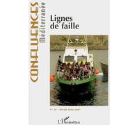 Collectif – Confluences Méditerranée N° 60 : Lignes de faille (Hiver 2006-2007) – Broché