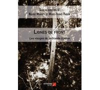 Lignes De Front - Les Visages De La Grande Guerre