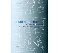 Lignes de fuite Vers une neuropsychologie de la peinture. - Olaf Blanke - Presses Polytechniques Romandes - broché - Essai