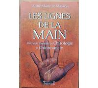 Lignes de la main - Méthode illustrée Chiromancie, Chirologie