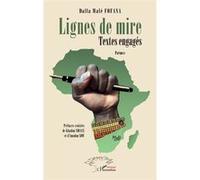 Lignes de mire Dalla Malé Fofana (Auteur), Khadim Ndiaye (Préface), Amadou Sow (Préface)