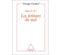 Lignes de vie 1 : les écritures du moi - Lignes de vie. Tome 1 - Georges Gusdorf - Odile Jacob - Livre