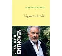 Lignes de vie Considérations sur l'amour et autres fantaisies - Jean-Paul Enthoven - Grasset - broché - Roman