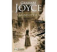 Lignes de vie Graham Joyce (Auteur), Mélanie Fazi (Traduction)