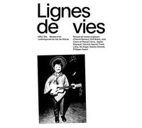Lignes De Vie - Une Exposition De Légendes