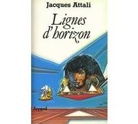 Lignes d'horizon Jacques Attali (Auteur)