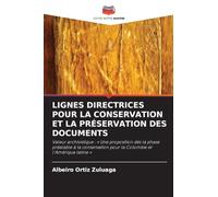 Lignes Directrices Pour La Conservation Et La Préservation Des Documents