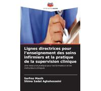 Lignes directrices pour l'enseignement des soins infirmiers et la pratique de la supervision clinique