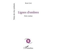 Lignes D'ombres - Poësie Sceptique