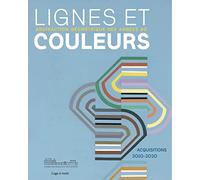 LIGNES ET COULEURS - ABSTRACTION GEOMETRIQUE DES ANNEES 80: ACQUISITIONS 2010-2020