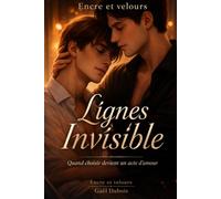 Lignes Invisibles: Quand choisir devient un acte d'amour