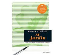 Lignes mystères - Au jardin