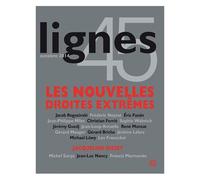 Lignes N° 45, Octobre 2014 - Les Nouvelles Droites Extrêmes