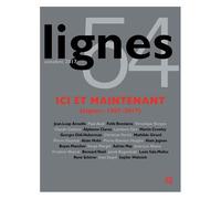 Lignes N° 54, Octobre 2017 - Ici Et Maintenant (Lignes : 1987-2017)